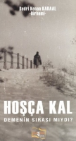 Hoşa Kal Demenin Sırası