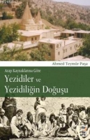 Yezidiler Ve Yezidiliin Douu - Arap Kaynaklarna Gre