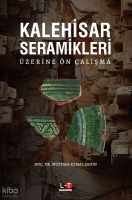 Kalehisar Seramikleri;zerine n alışma