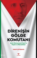 Direnişin Gölge Komutanı;?ehit Muhammed Deyf'in Hayatı ve Mücadelesi Direnişin Gölge Komutanı;?ehit Muhammed Deyf'in Hayatı ve Mücadelesi