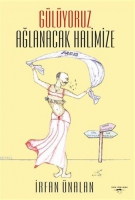 Glyoruz Ağlanacak Halimize