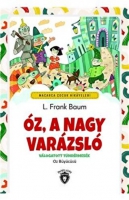 Oz, A Nagy Varazslo - Macarca ocuk Hikayeleri Valogatott Tndermesek - z Bycs