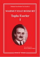 Mahmut Esat Bozkurt Toplu Eserler - I (Ciltli)