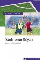 Santrforun Rüyası Santrforun Rüyası