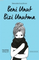 Beni Unut Bizi Unutma Beni Unut Bizi Unutma