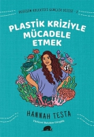 Değişim Kolektifi Gençlik Dizisi 2: Plastik Kriziyle Mücadele Etmek Değişim Kolektifi Gençlik Dizisi 2: Plastik Kriziyle Mücadele Etmek