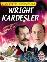 Dnyayı Değiştiren Muhteşem İnsanlar: Wright Kardeşler