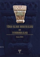 Trk - İslam Arkeolojisi ve Terminolojisi