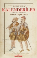 Osmanlı İmparatorluğu'nda Marjinal Sfilik: Kalenderler (Ciltli)