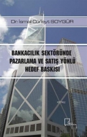 Bankacılık Sektrnde Pazarlama ve Satış Ynl Hedef Baskısı