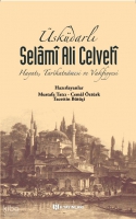 skdarlı Selm Ali Celvet;Hayatı Tarkatnmesi ve Vakfiyyesi