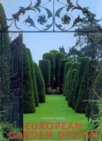 European Garden Design From Classical Antiquity to the Present Day