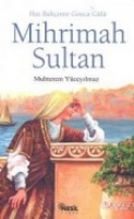 Mihrimah Sultan; Has Bahenin Gonca Gl