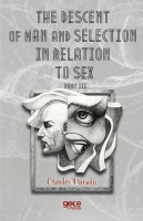 The Descent Of Man And Selection In Relation To Sex Part 3
