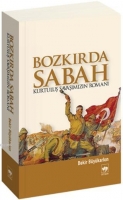 Bozkrda Sabah - Kurtulu Savamzn Roman