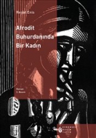 Afrodit Buhurdanında Bir Kadın Afrodit Buhurdanında Bir Kadın