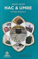 Adım Adım Hac ve Umre Pratik Bilgiler Adım Adım Hac ve Umre Pratik Bilgiler