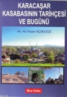Karacaşar Kasabasının Tarihesi ve Bugn
