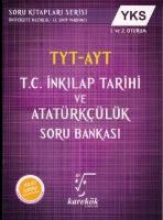 YKS 1. ve 2. Oturum TYT-AYT T.C. İnkılap Tarihi ve Atatrklk Soru Bankası