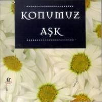 Konumuz Aşk