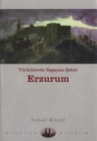 Trklerde Yaşayan Şehir  Erzurum