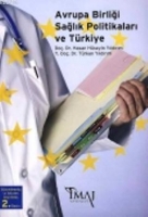 Avrupa Birliği Sağlık Politikaları ve Trkiye