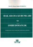Hak Arama Kurumları ve Ombudsmanlık (Trkiye'de İnsan Hakları Kurumsallaşması)