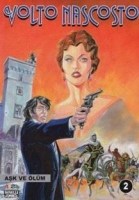 Volto Nascosto Cilt: 2 Aşk ve Ölüm Volto Nascosto Cilt: 2 Aşk ve Ölüm