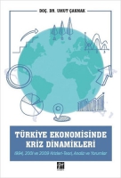 Trkiye Ekonomisinde Kriz Dinamikleri