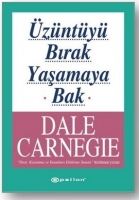 Üzüntüyü Bırak Yaşamaya Bak Üzüntüyü Bırak Yaşamaya Bak