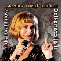 Annemden Rumeli Trkleri - Balkanatolia II (CD)