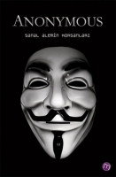 Anonymous;Sanal Alemin Korsanları
