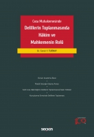 Ceza Muhakemesinde Delillerin Toplanmasında Hkim ve Mahkemenin Rol