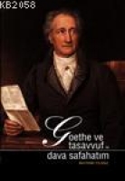 Goethe ve Tasavvuf; Dava Safahatım