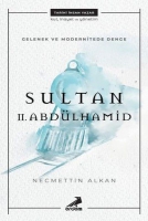 Gelenek ve Modernitede Denge: Sultan II. Abdlhamid