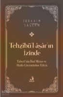Teh?îbü'l-âsâ?r'ın İzinde Teh?îbü'l-âsâ?r'ın İzinde
