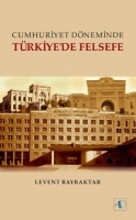 Cumhuriyet Dneminde Trkiye'de Felsefe