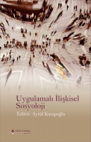 Uygulamalı İlişkisel Sosyoloji Uygulamalı İlişkisel Sosyoloji