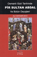 Osmanlı Gizli Tarihinde Pir Sultan Abdal ve Btn Deyişleri (Ciltli)