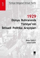 1929 Dnya Buhrannda Trkiye'nin ktisadi Politika Araylar