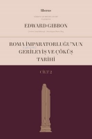 Roma İmparatorluğu'nun Gerileyiş ve kş Tarihi (Cilt II)