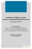 Academic Studies in Social Human and Administrative Sciences InTraders 2019