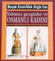 Yabanc Gezginler ve Osmanl Kadn