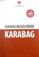 Osmanlı Belgelerinde Karabağ Osmanlı Belgelerinde Karabağ