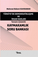 Trkiye'de Demokratikleşme ve İnsan Hakları - Tamamı zml Kaymakamlık Soru Bankası