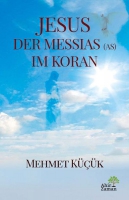 Jesus Der Messias (AS) Im Koran Jesus Der Messias (AS) Im Koran
