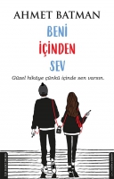 Beni İçinden Sev Beni İçinden Sev