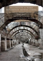 Hellenistik ve Roma Dneminde Smyrna (zmir) - Kaz ve Aratrmalar