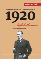 mparatorluk'tan Cumhuriyet'e 3 - 1920 Tekilatlanma Sivas'tan Ankara'ya