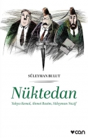 Nktedan - Yahya Kemal, Ahmet Rasim, Sleyman Nazif